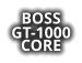 BOSS GT-1000   CORE